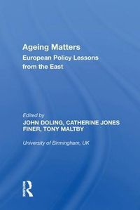 Cover image for Ageing Matters: European Policy Lessons from the East