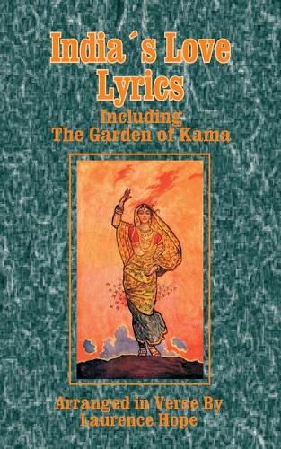 Cover image for India's Love Lyrics: Including the Garden of Kama