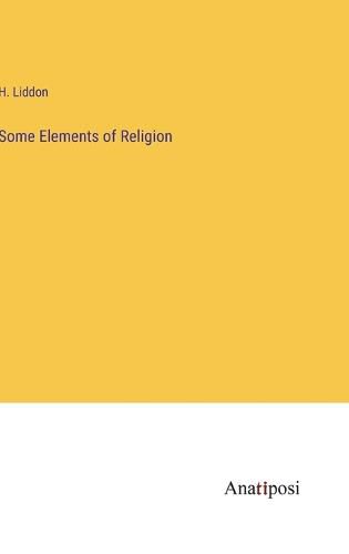 Cover image for Some Elements of Religion