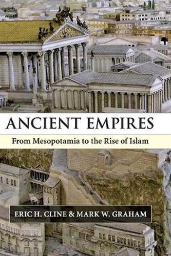 Ancient Empires: From Mesopotamia to the Rise of Islam