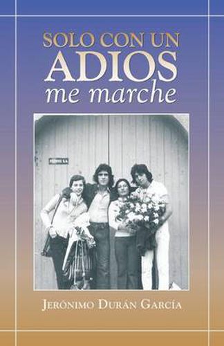 Cover image for Solo Con Un Adios - Me Marche