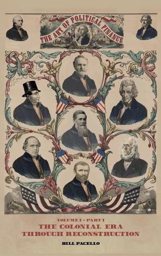 Cover image for The Art of Political Finance: Volume I - Part I