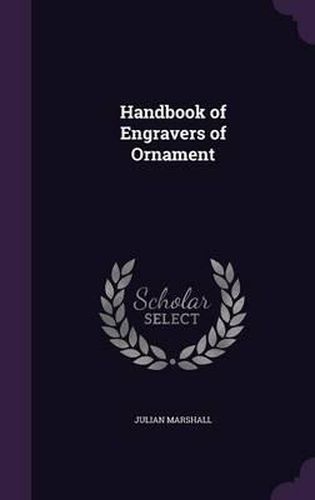 Handbook of Engravers of Ornament