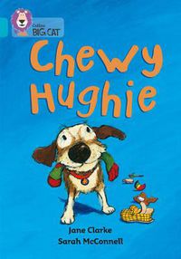 Cover image for Chewy Hughie: Band 07/Turquoise