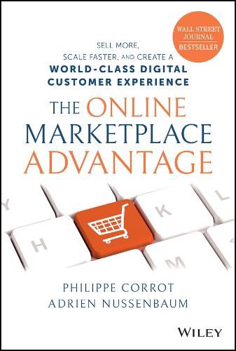 The Online Marketplace Advantage: Sell More, Scale  Faster, and Create a World-Class Digital Customer  Experience