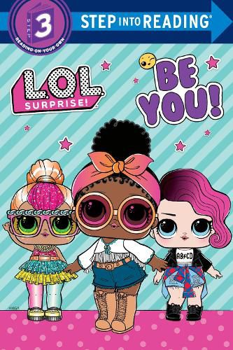 Cover image for Be You! (L.O.L. Surprise!)