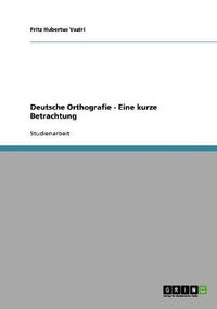 Cover image for Deutsche Orthografie - Eine kurze Betrachtung