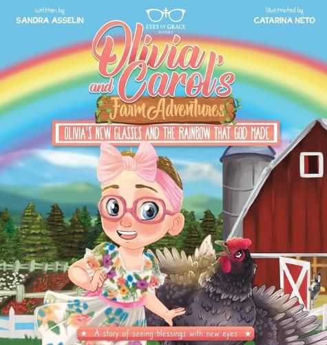 Cover image for Olivia's New Glasses and the Rainbow that God Made