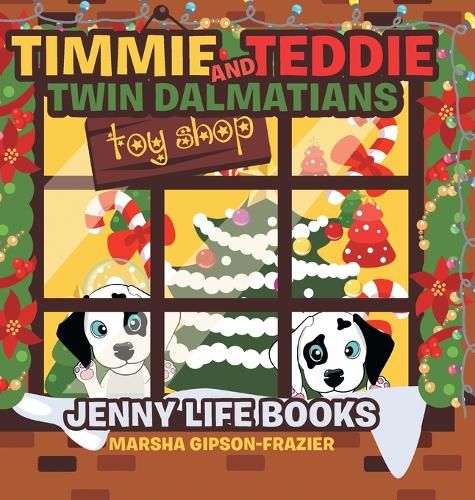 Cover image for Timmie and Teddie Twin Dalmatians: Jenny Life Books