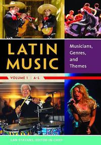 Cover image for Latin Music [2 volumes]: Musicians, Genres, and Themes