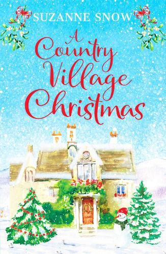 Cover image for A Country Village Christmas: A festive and feel-good romance to keep you warm this winter