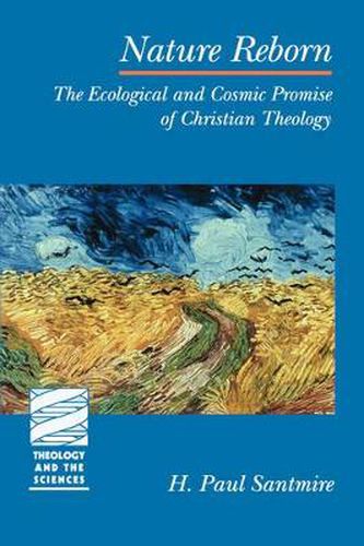 Cover image for Nature Reborn: The Ecological and Cosmic Promise of Christian Theology