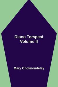 Cover image for Diana Tempest, Volume II