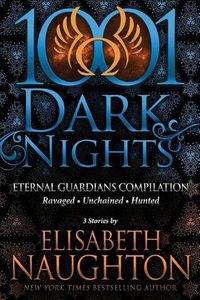 Cover image for Eternal Guardians Bundle: 3 Stories by Elisabeth Naughton