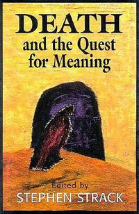 Cover image for Death and the Quest for Meaning: Essays in Honor of Herman Feifel