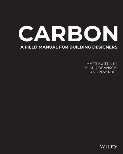 Cover image for Carbon - A Field Manual for Building Designers