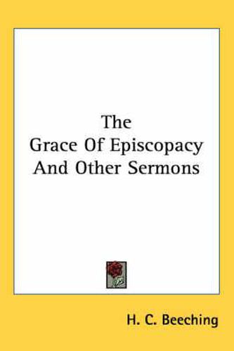 Cover image for The Grace of Episcopacy and Other Sermons