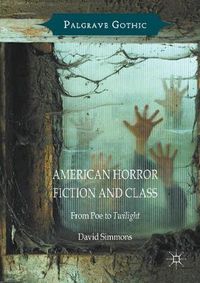 Cover image for American Horror Fiction and Class: From Poe to Twilight