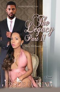 Cover image for The Legacy Part 2: Keep The Family Close...