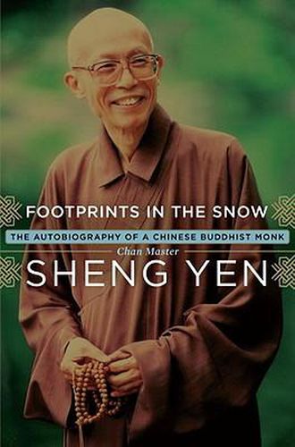 Cover image for Footprints in the Snow: The Autobiography of a Chinese Buddhist Monk