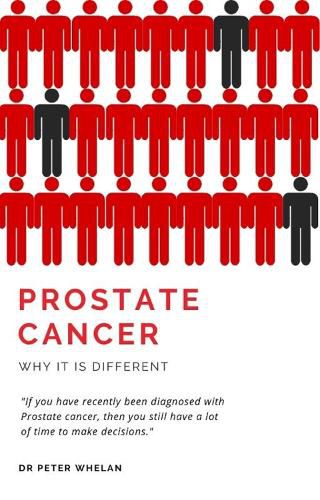 Prostate Cancer: Why it is different