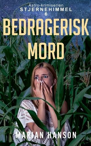 Cover image for Bedragerisk Mord: Astro-krimiserien Stjernehimmel 6