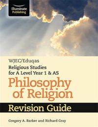 Cover image for WJEC/Eduqas Religious Studies for A Level Year 1 & AS - Philosophy of Religion Revision Guide