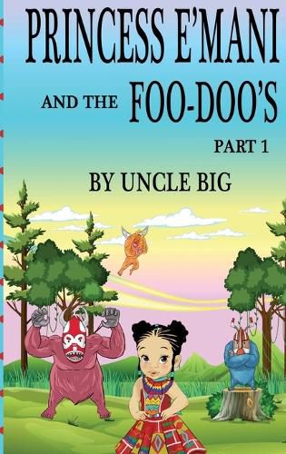 Cover image for Princess E'mani and the Foo-Doo's