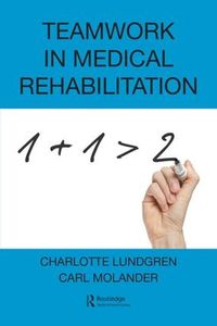 Cover image for Teamwork in Medical Rehabilitation