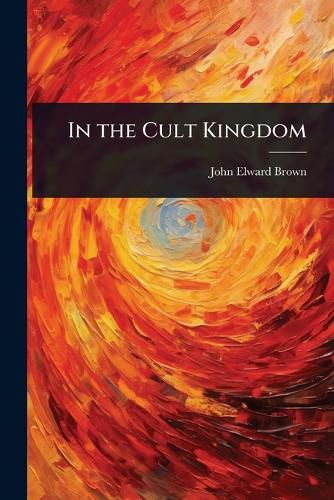 Cover image for In the Cult Kingdom