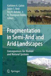 Cover image for Fragmentation in Semi-Arid and Arid Landscapes: Consequences for Human and Natural Systems