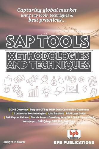 Cover image for SAP TOOLS, METHODOLOGIES AND TECHNIQUES