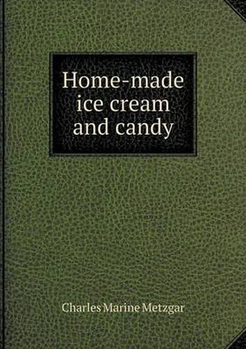 Cover image for Home-made ice cream and candy