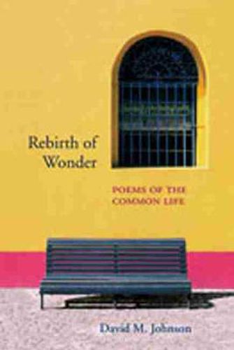 Cover image for Rebirth of Wonder: Poems of the Common Life