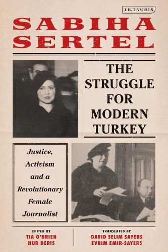 Cover image for The Struggle for Modern Turkey: Justice, Activism and a Revolutionary Female Journalist