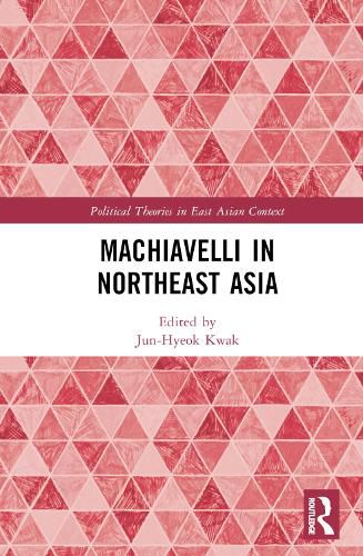 Cover image for Machiavelli in Northeast Asia