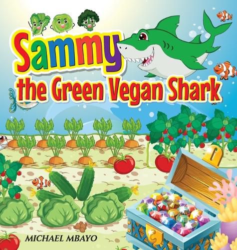 Cover image for Sammy's the green vegan shark