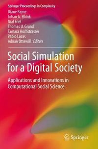 Cover image for Social Simulation for a Digital Society: Applications and Innovations in Computational Social Science