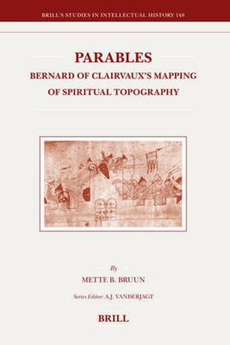 Cover image for Parables: Bernard of Clairvaux's Mapping of Spiritual Topography