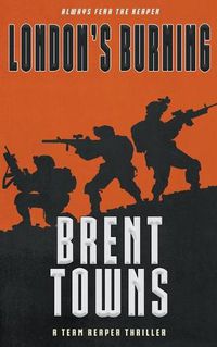 Cover image for London's Burning: A Team Reaper Thriller