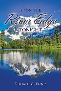 Cover image for Upon the River Edge Tonight