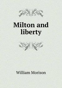 Cover image for Milton and liberty