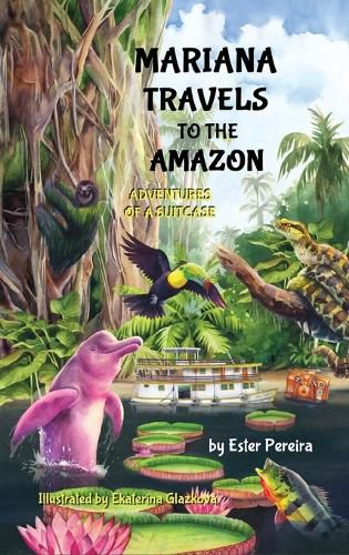 Mariana Travels to the Amazon