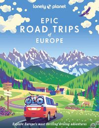 Cover image for Epic Road Trips of Europe