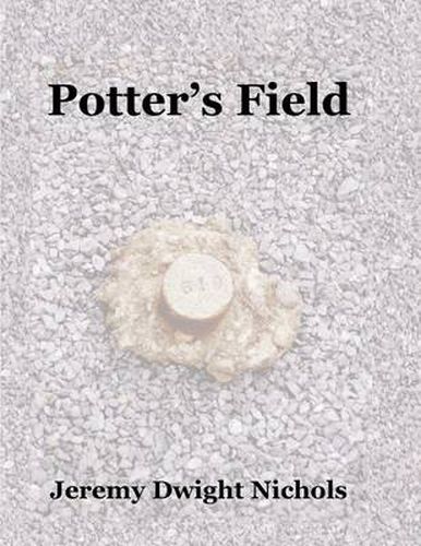 Cover image for Potter's Field: The Chanate Historical Cemetery in Santa Rosa, California