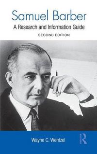 Cover image for Samuel Barber: A Research and Information Guide