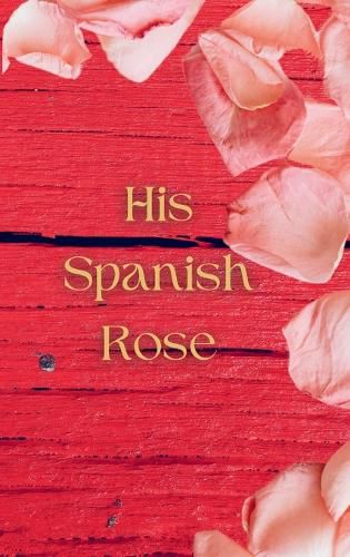Cover image for His Spanish Rose