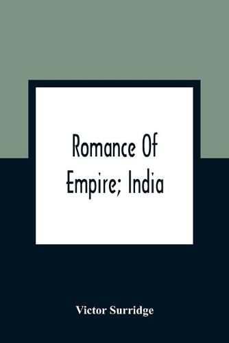 Cover image for Romance Of Empire; India