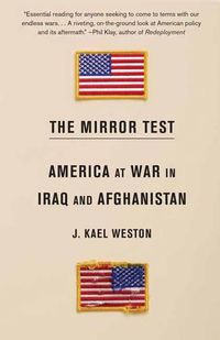 Cover image for The Mirror Test: America at War in Iraq and Afghanistan