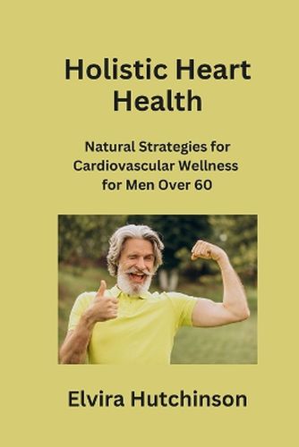 Cover image for Holistic Heart Health